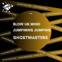 GhostMasters - Blow Ur Mind (Club Mix)