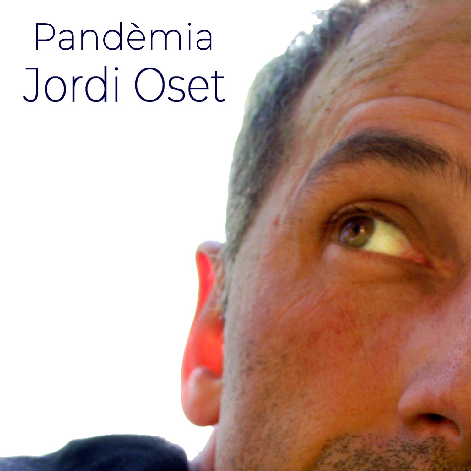 Jordi Oset - Pandèmia