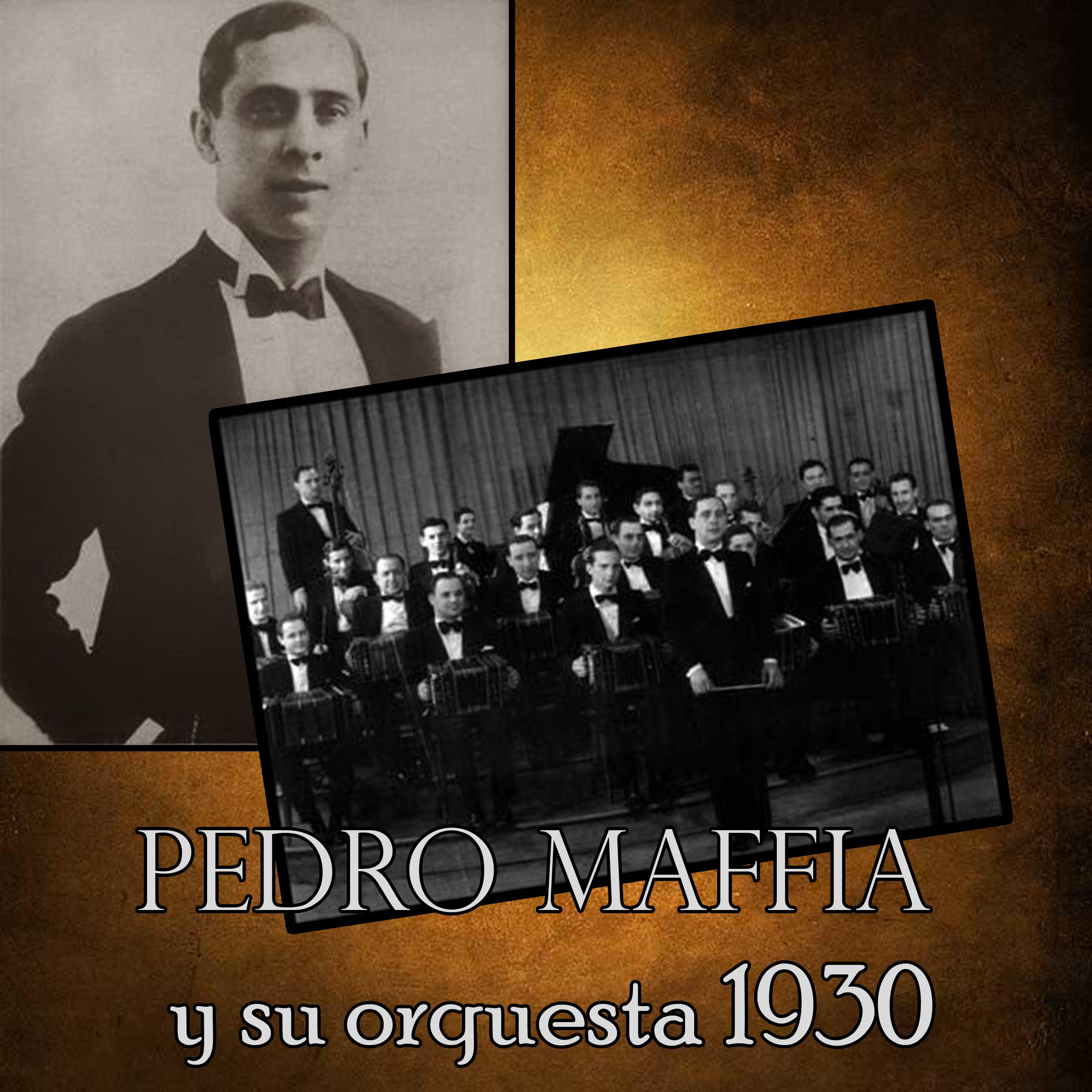 Pedro Maffia y su Orquesta 1930