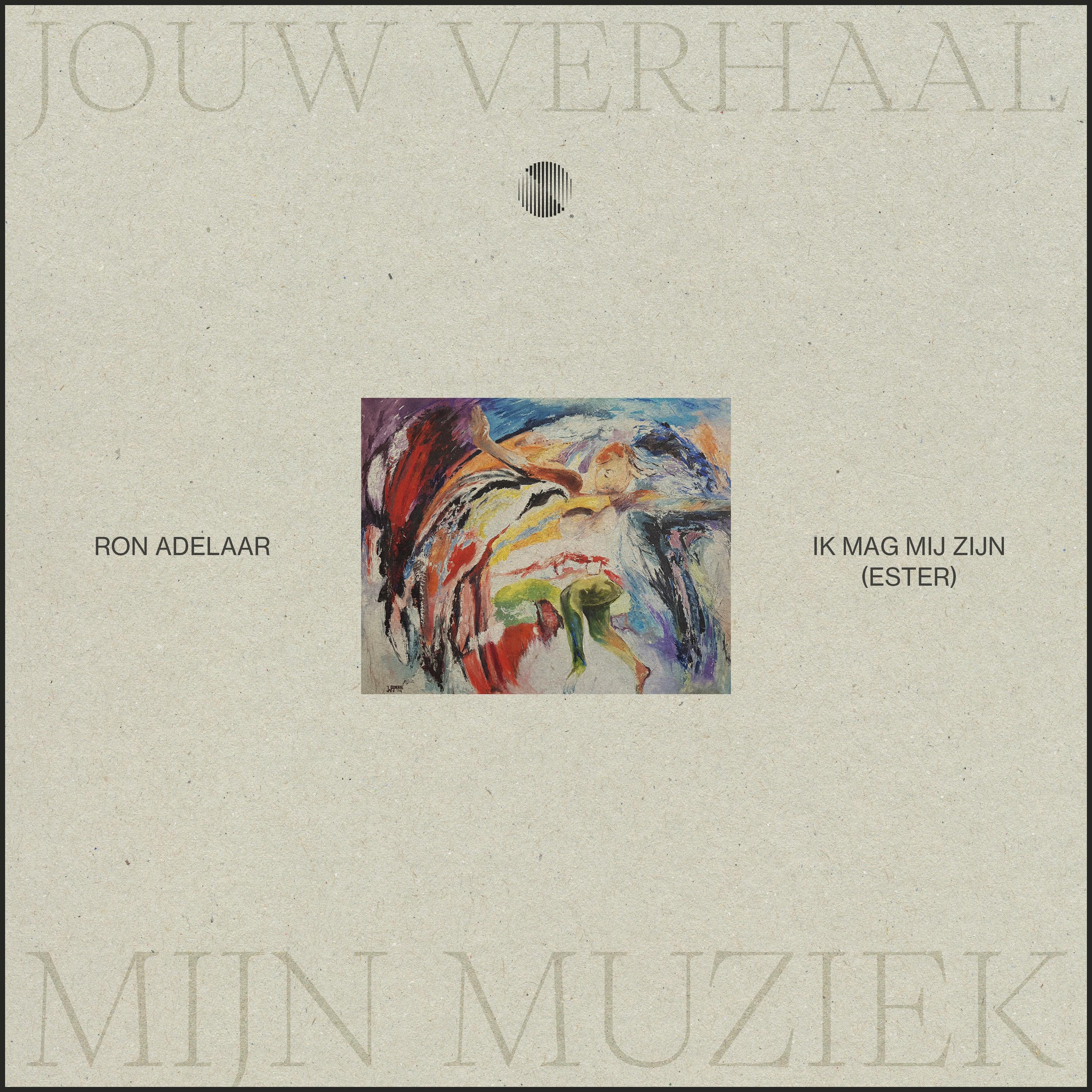 Ik Mag Mij Zijn (Ester) [Jouw Verhaal, Mijn Muziek]