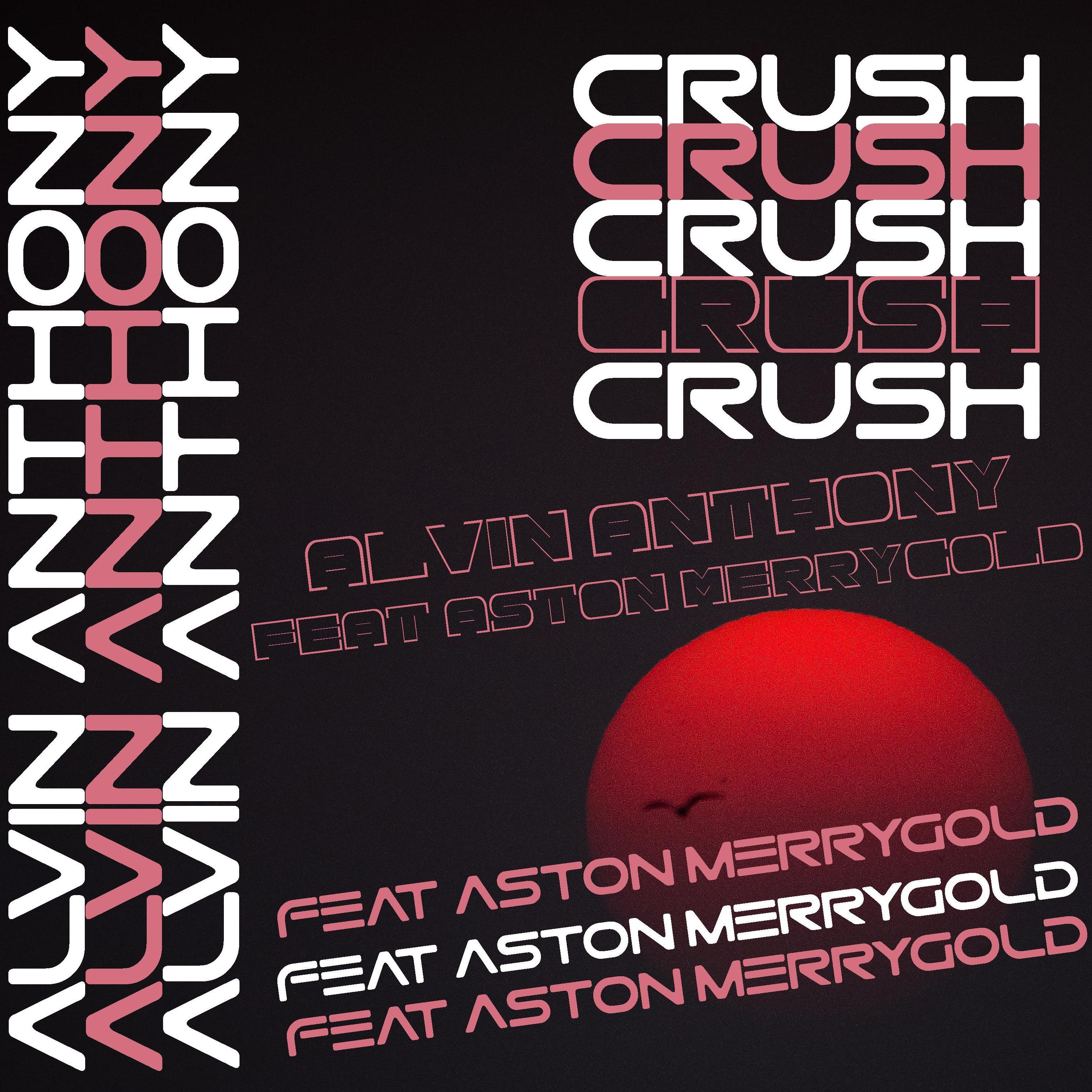 Alvin Anthony - Crush (feat. Aston Merrygold)