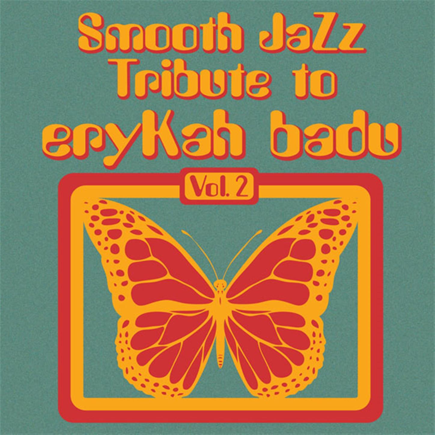 Erykah Badu Smooth Jazz Tribute, Volume 2