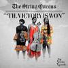 The String Queens - 'Til Victory Is Won