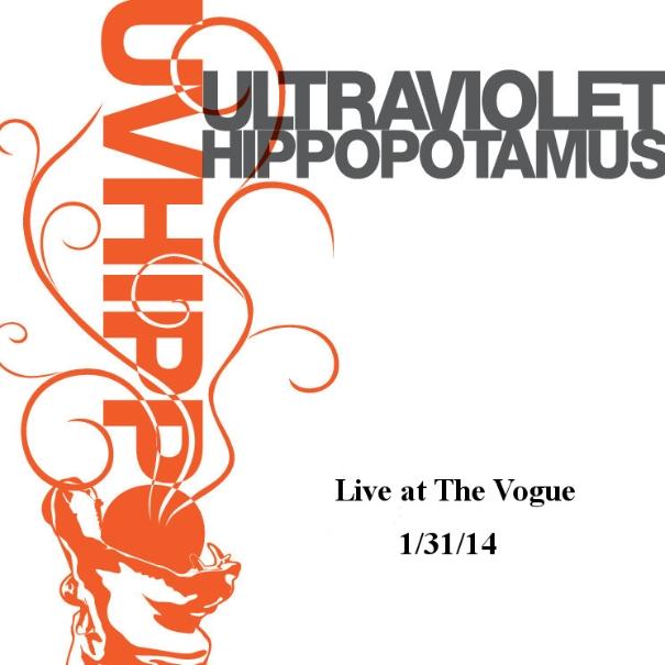 The UV Hive: 1/31/14 @ The Vogue