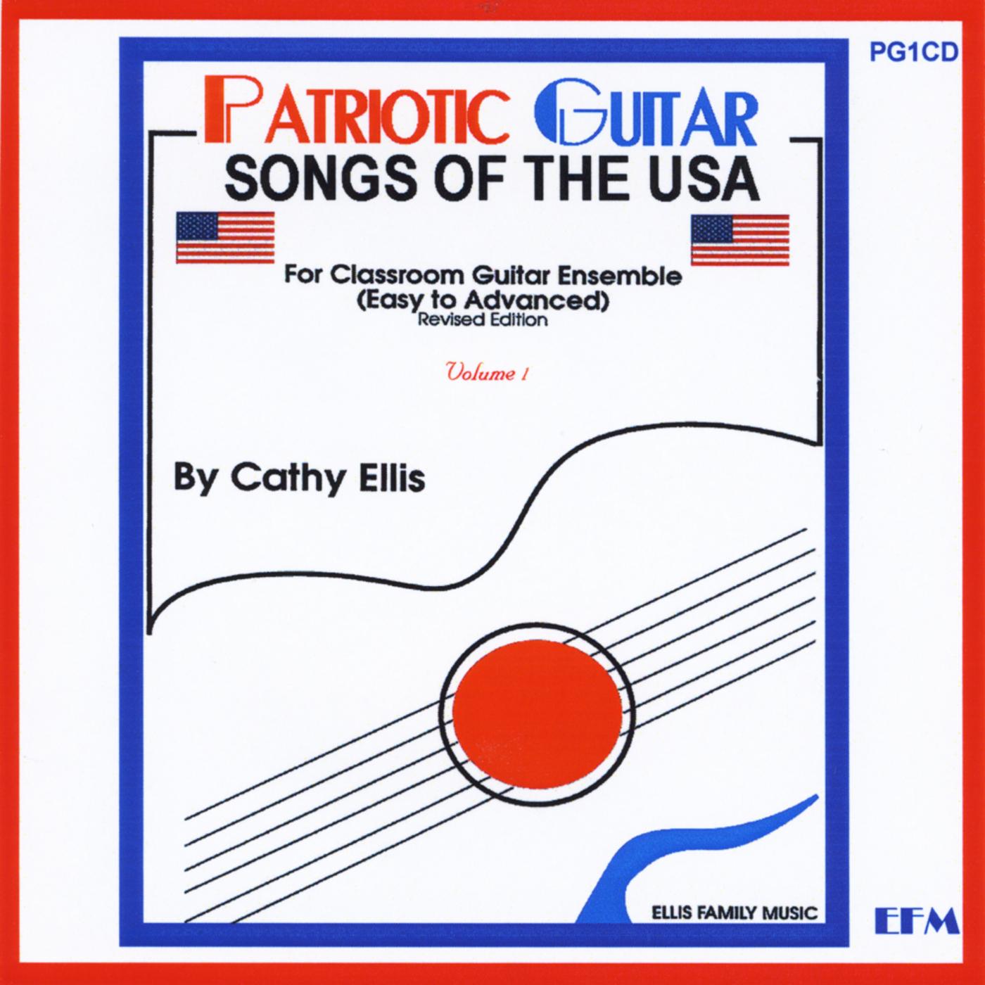 Patriotic Guitar: Songs of the USA, Vol. 1 (For Classroom Guitar Ensemble)[Easy to Advanced]