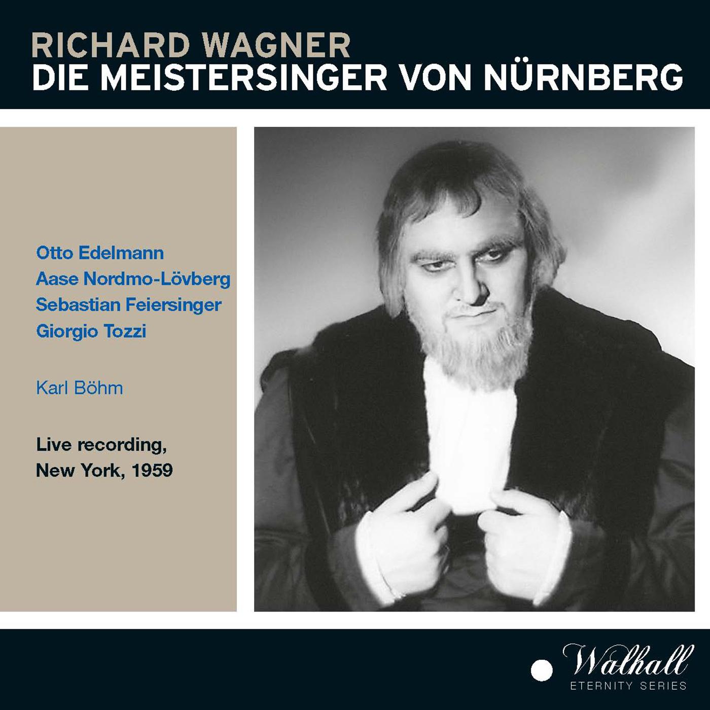 WAGNER, R.: Meistersinger von Nürnberg (Der) [Opera] (Edelmann, Nordmo-Lövberg, Feiersinger, Tozzi, 专辑