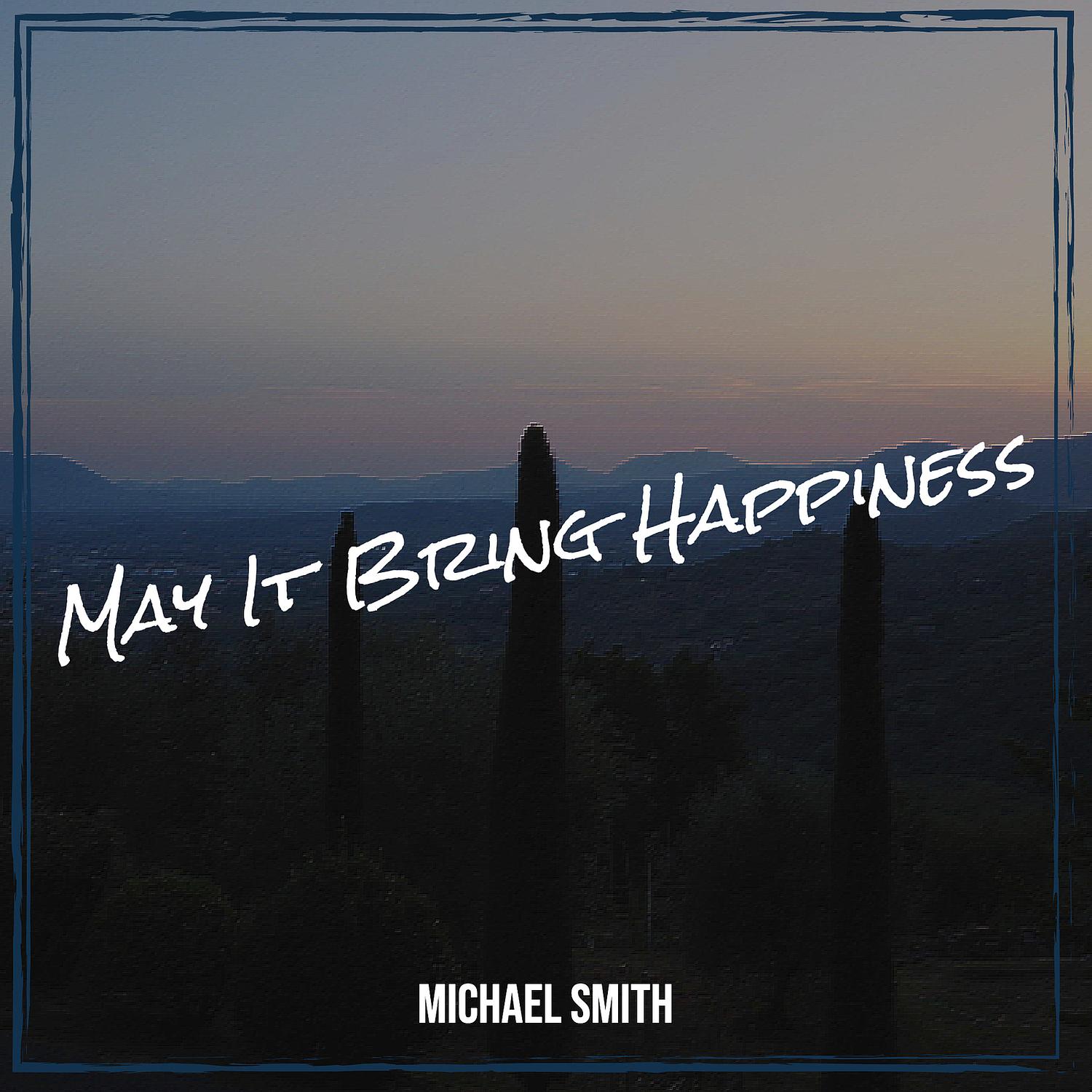 May It Bring Happiness