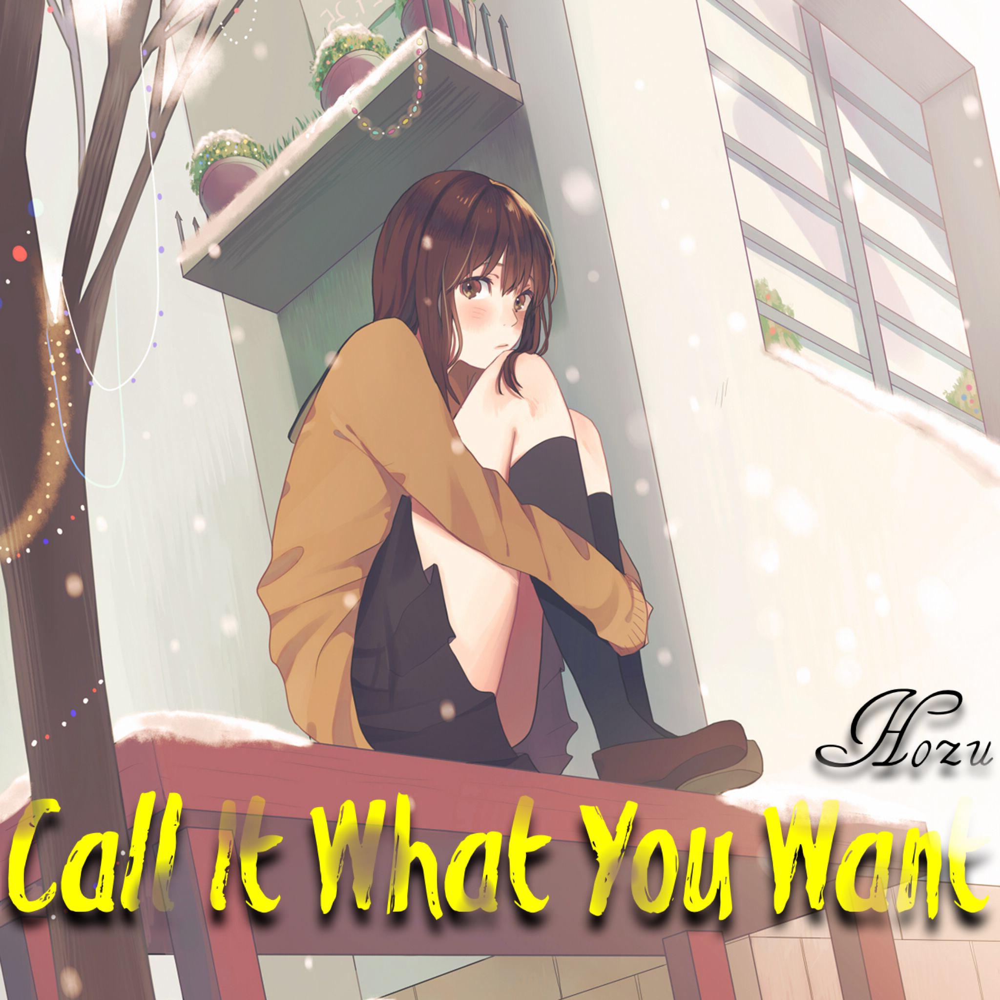 Call It What You Want专辑