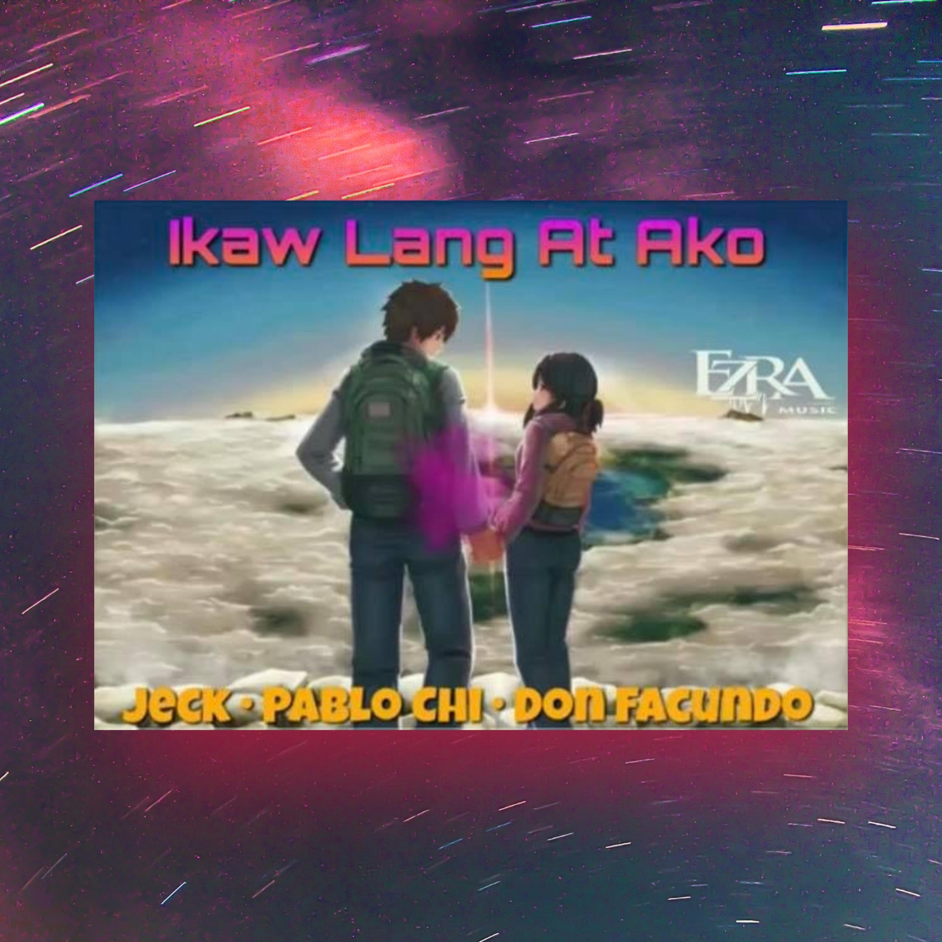 Pablo Chi - Ikaw Lang At Ako (feat. Jeck Inocencio & Don Facundo)