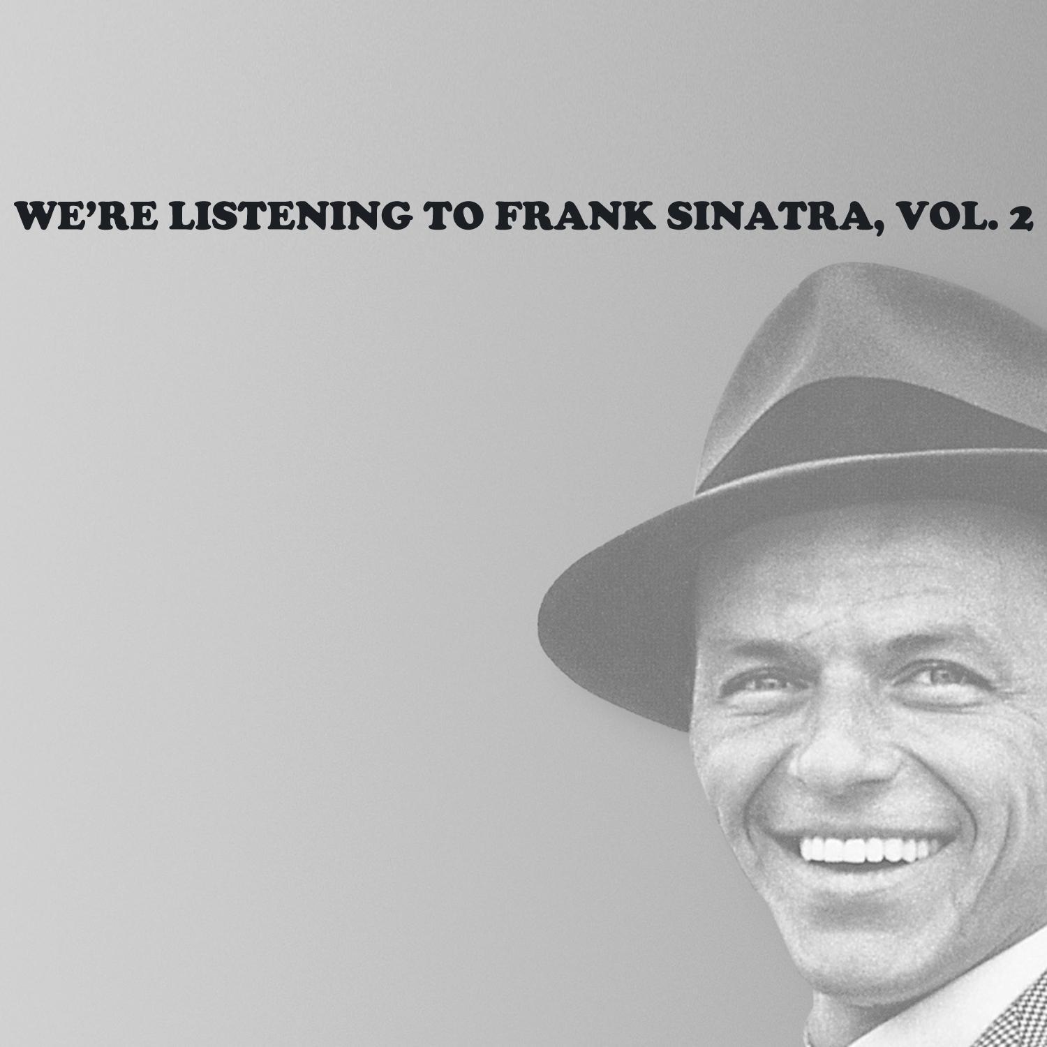 We're Listening to Frank Sinatra, Vol. 2