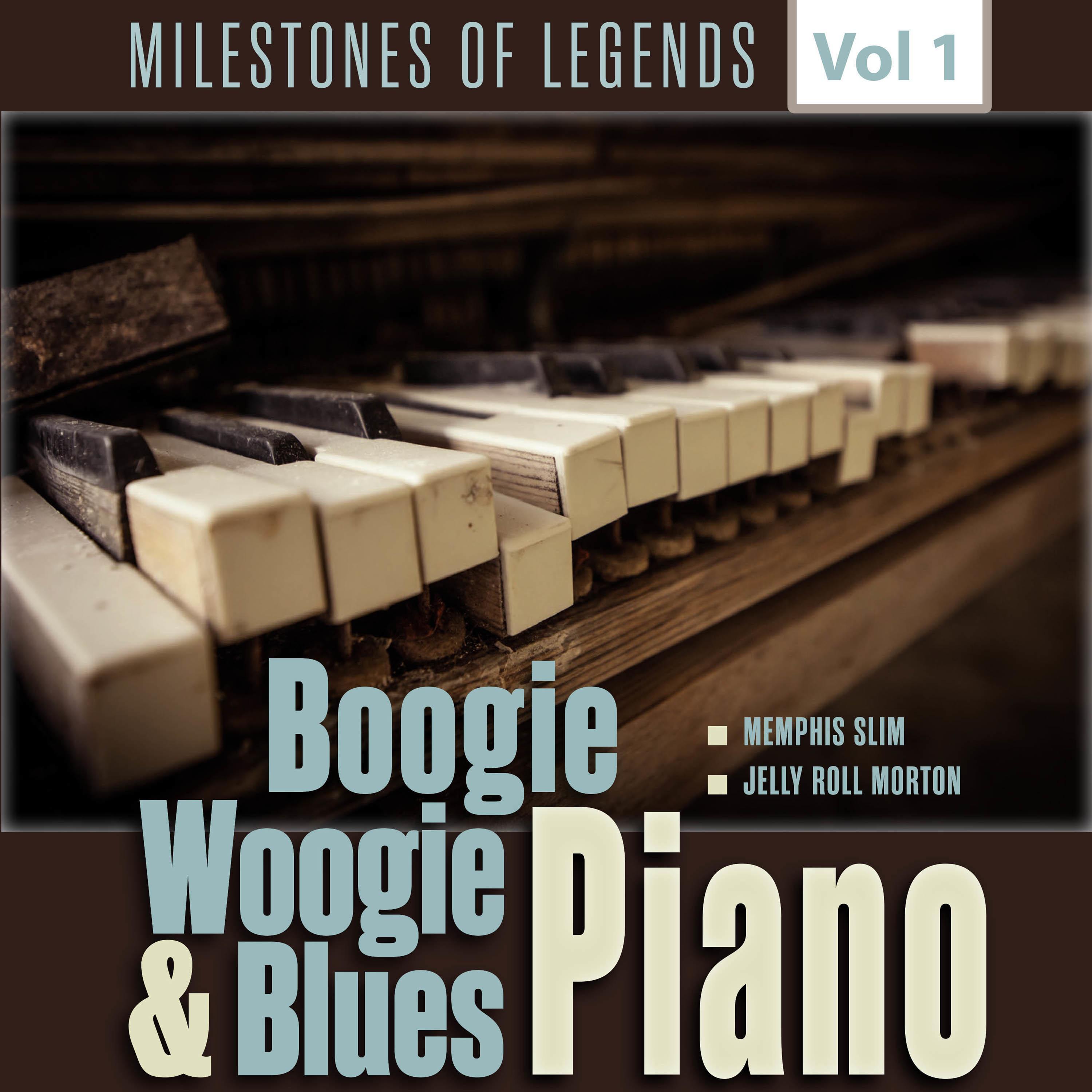 Milestones of Legends - Boogie Woogie & Blues Piano, Vol. 1