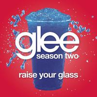 Raise Your Glass - Glee (karaoke Version)