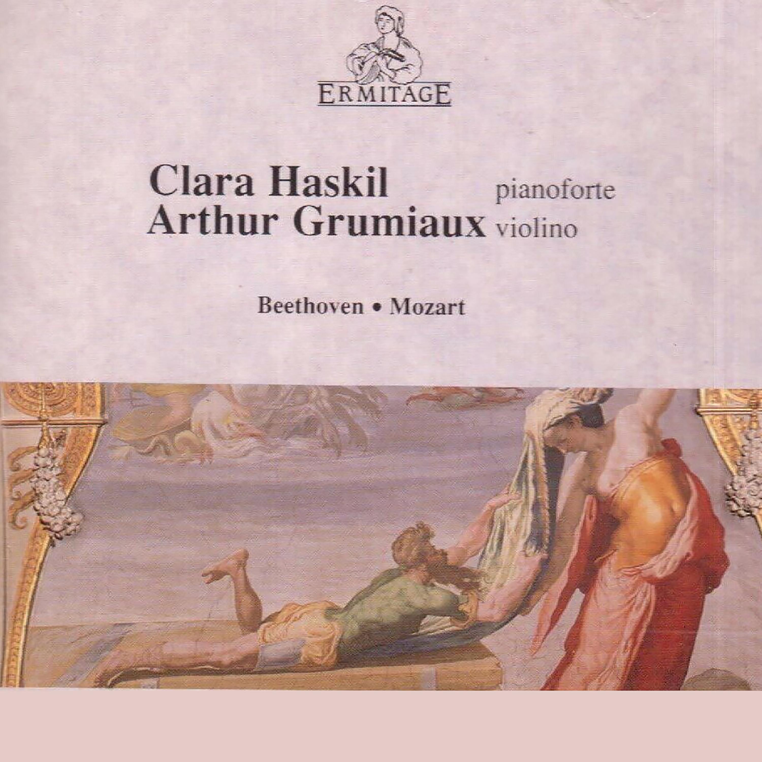 Clara Haskil, Arthur Grumiaux - Beethoven, Mozart