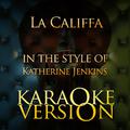 La Califfa (In the Style of Katherine Jenkins) [Karaoke Version] - Single