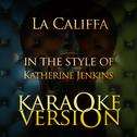 La Califfa (In the Style of Katherine Jenkins) [Karaoke Version] - Single专辑