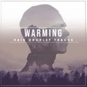 #12 Warming Rain Droplet Tracks for Relaxation专辑