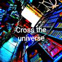 Cross the universe专辑