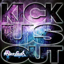 Kick Us Out专辑