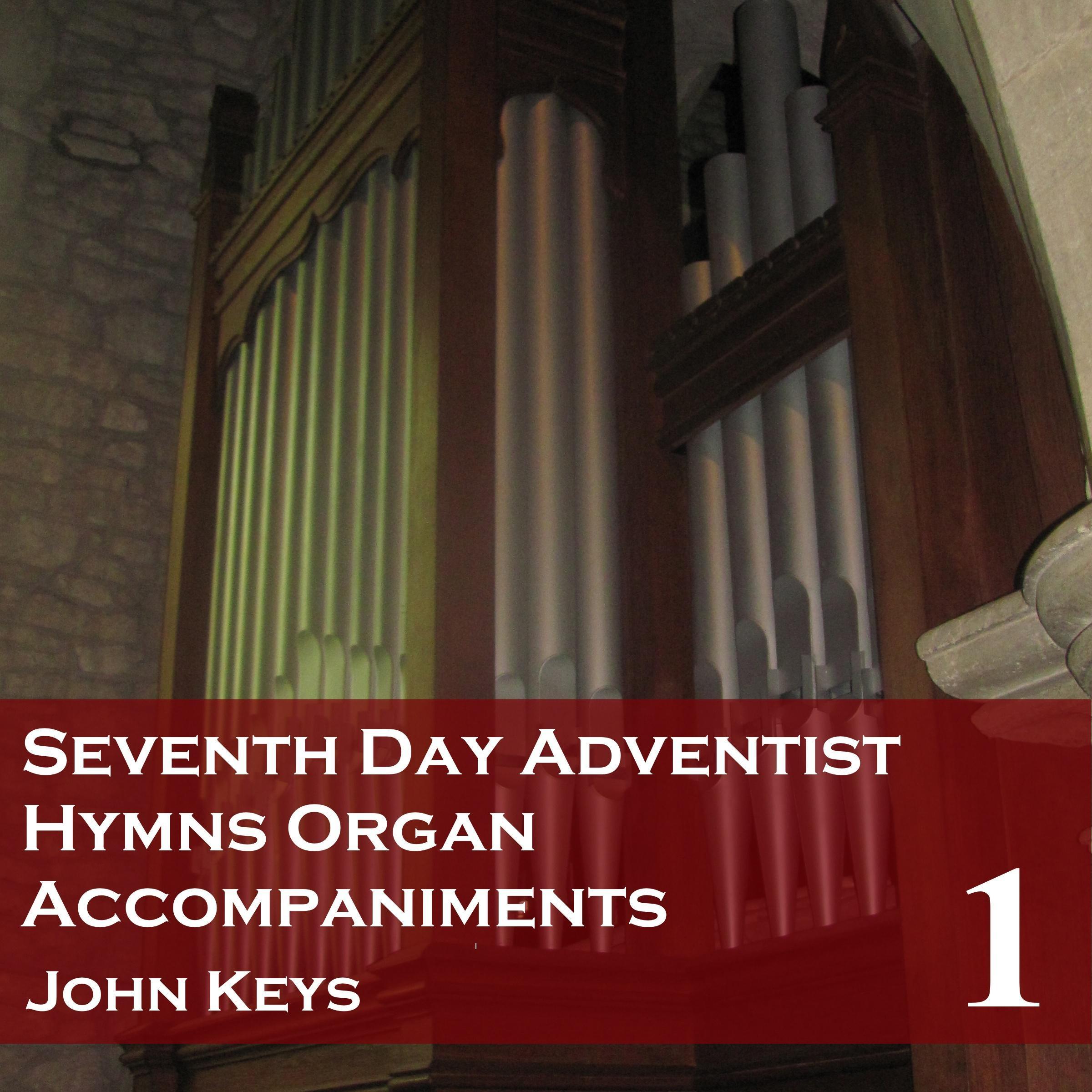 Seventh Day Adventist Hymns, Vol. 1 (Organ Accompaniments)