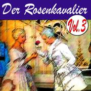 Der Rosenkavalier Vol.3