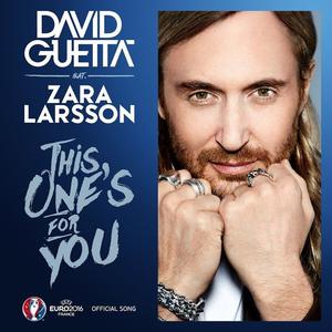 David Guetta、Zara Larsson - This One's For You