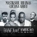 Dança do Campeão (feat. Rui Unas & Luciana Abreu)专辑