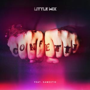 Little Mix & Saweetie - Confetti (VS karaoke) 带和声伴奏 （升2半音）