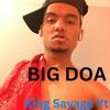 DJ King Savage Yt - BIG DOA