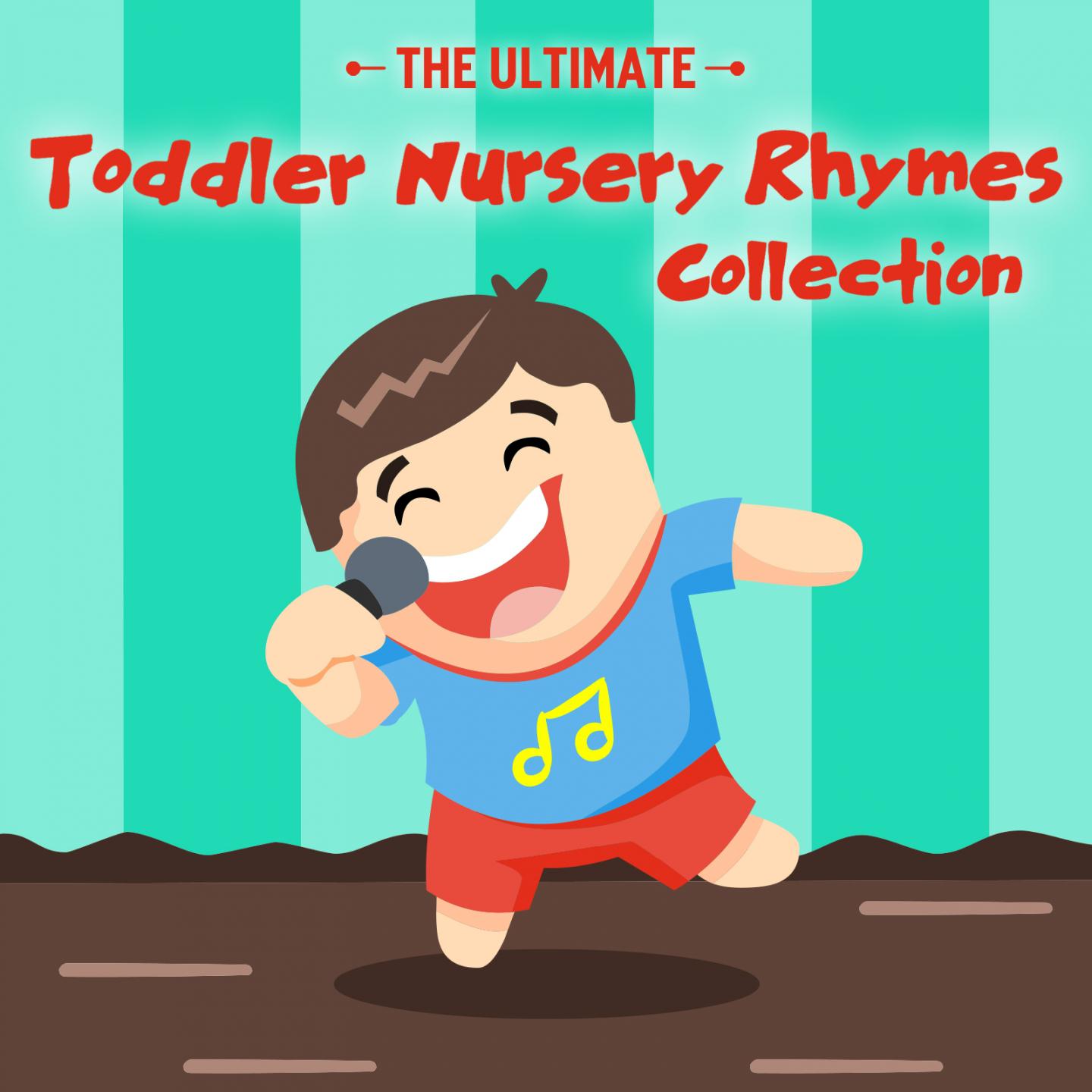 The Ultimate Toddler Nursery Rhymes Collection专辑