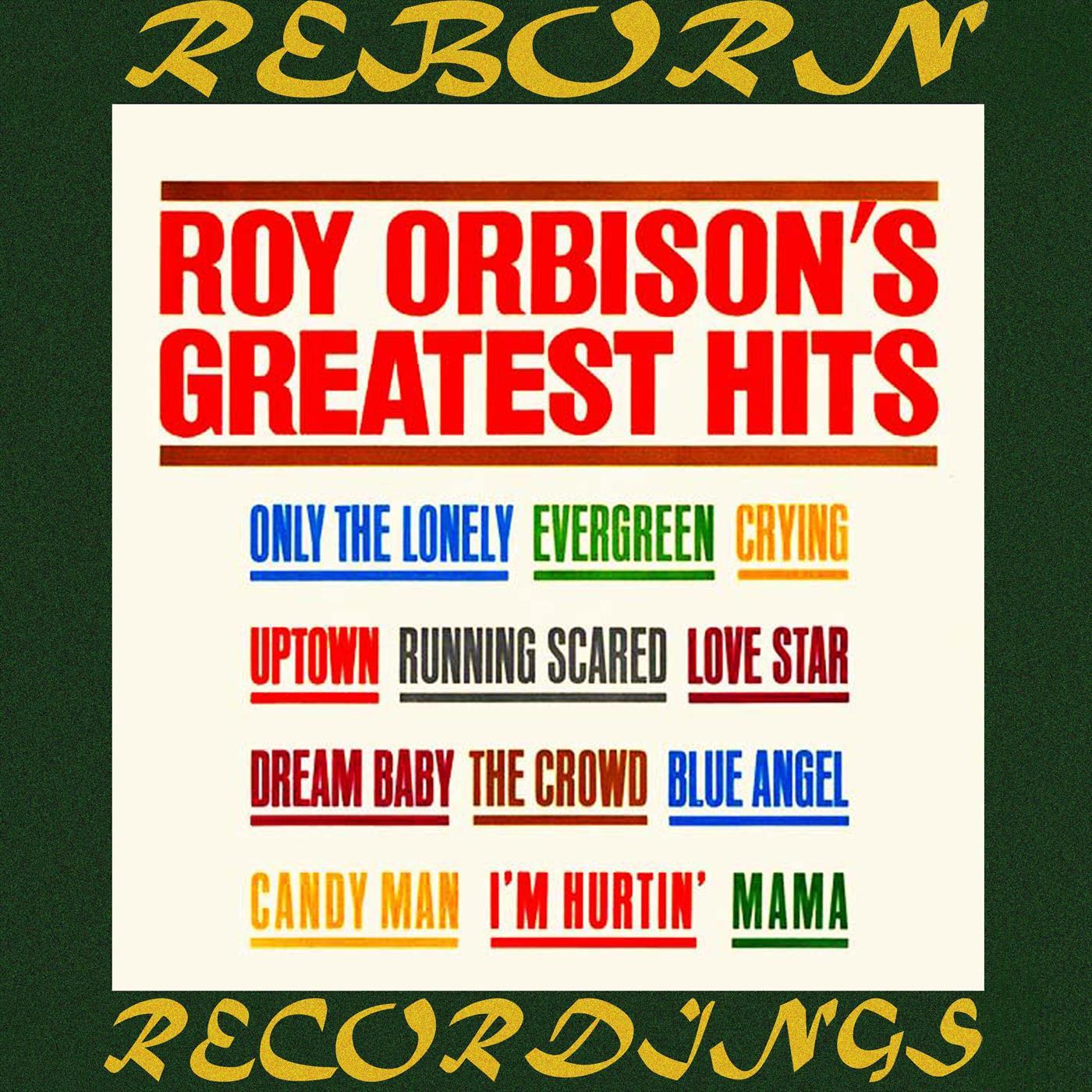 Roy Orbison's Greatest Hits (HD Remastered)