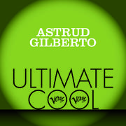 Astrud Gilberto: Verve Ultimate Cool