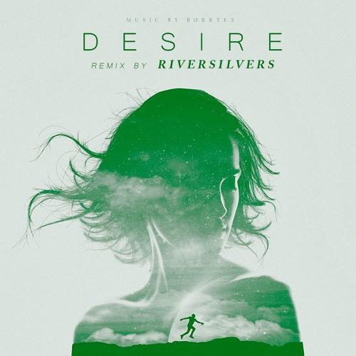 desire (riversilvers Remix)专辑