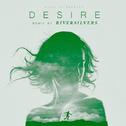 desire (riversilvers Remix)专辑