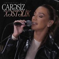 Çarəsiz Xəstəlik (Akustik)