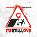 It's Still Love - Single