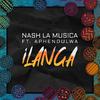 Nash La Musica - Ilanga (feat. Aphendulwa)