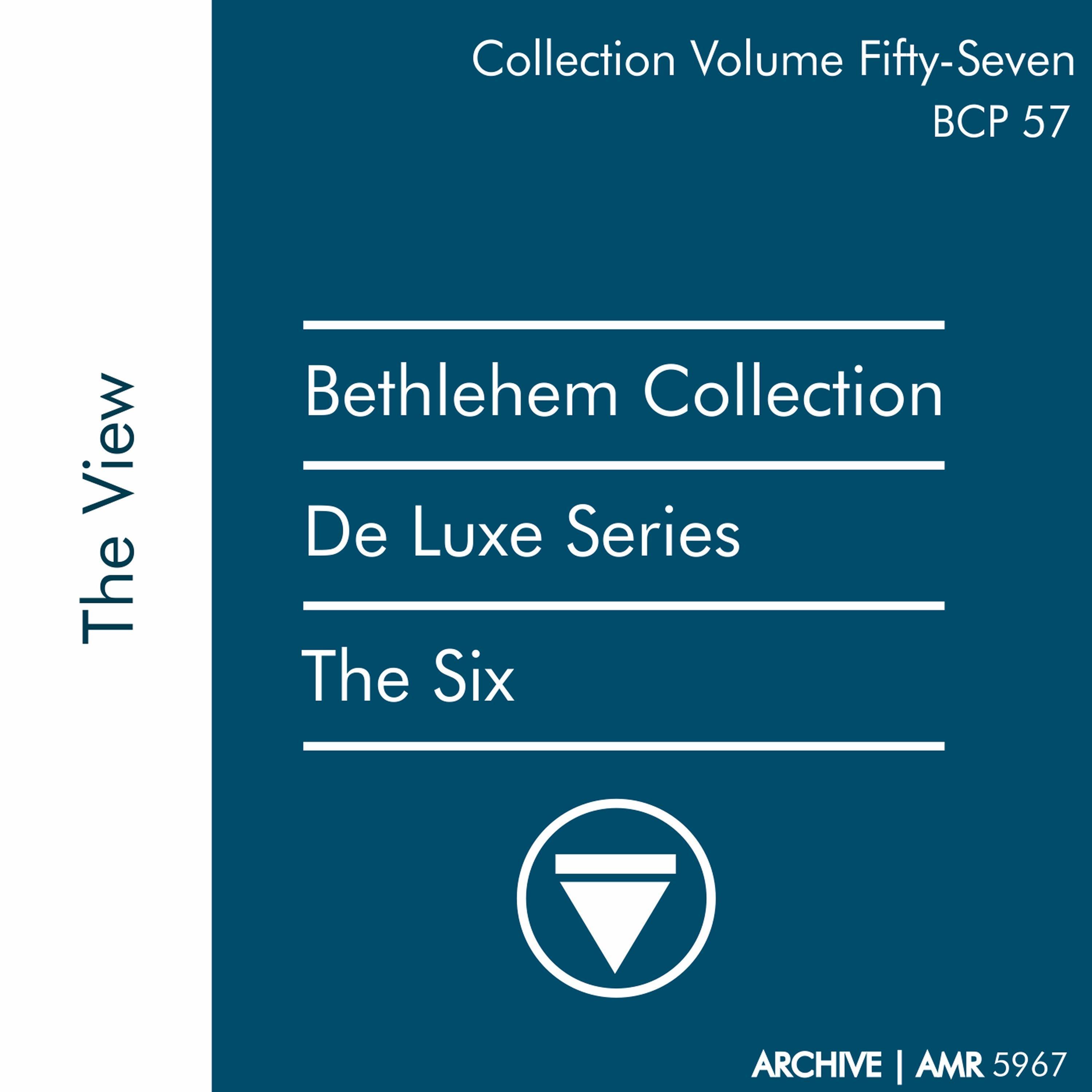 Deluxe Series Volume 57 (Bethlehem Collection): The View