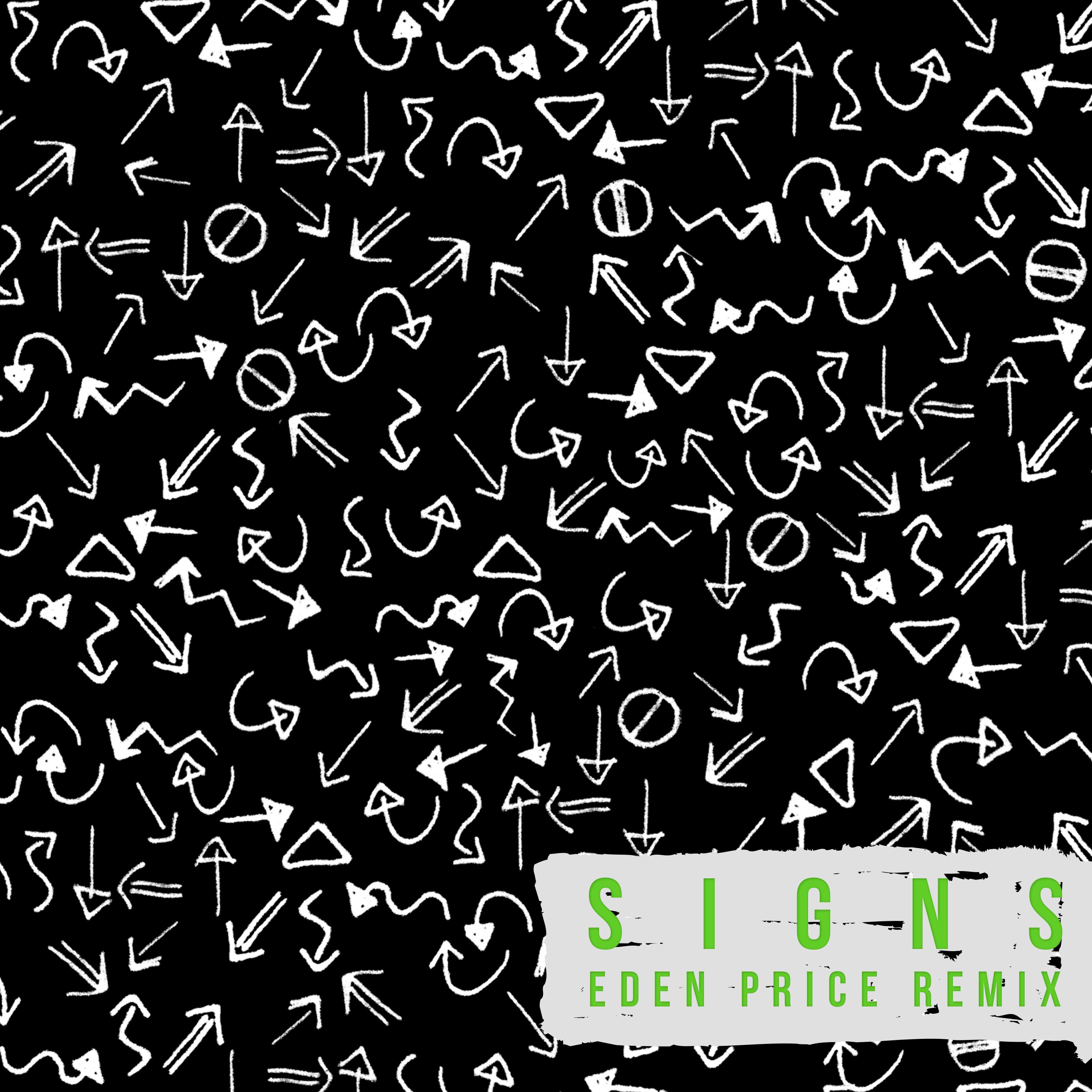 Signs (Eden Prince Extended Remix)