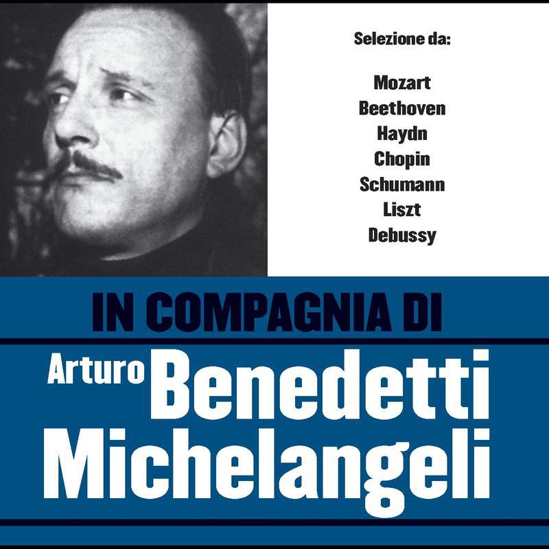 In compagnia di Arturo Benedetti Michelangeli专辑