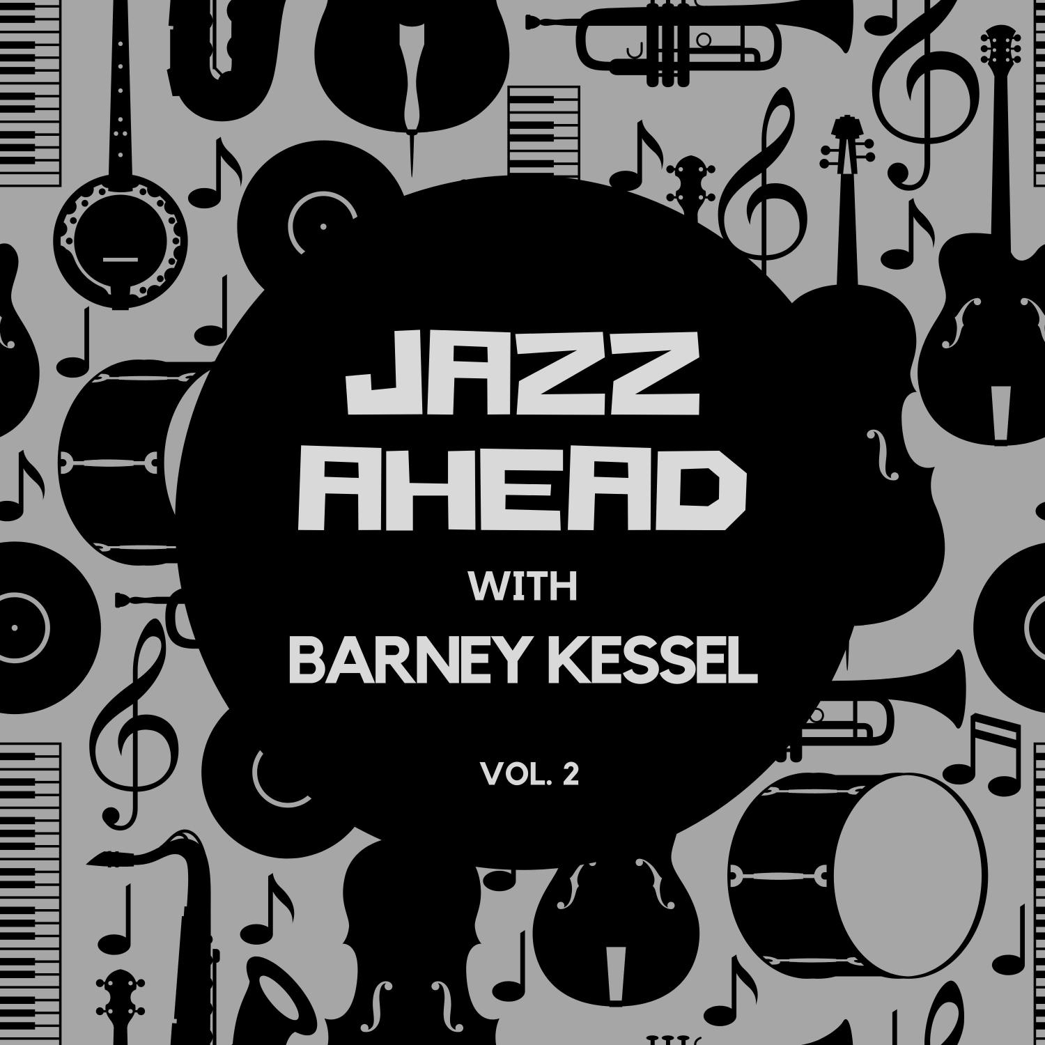 Jazz Ahead with Barney Kessel, Vol. 2