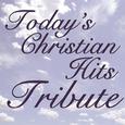 Today's Christian Hits Tribute