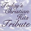 Today's Christian Hits Tribute