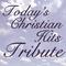 Today's Christian Hits Tribute专辑