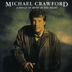 Michael Crawford-The Music Of The Night  立体声伴奏 （升7半音）