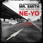 The Apprenticeship of Mr. Smith The Birth of Ne-Yo专辑