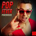 Pop Fever Powerhouse