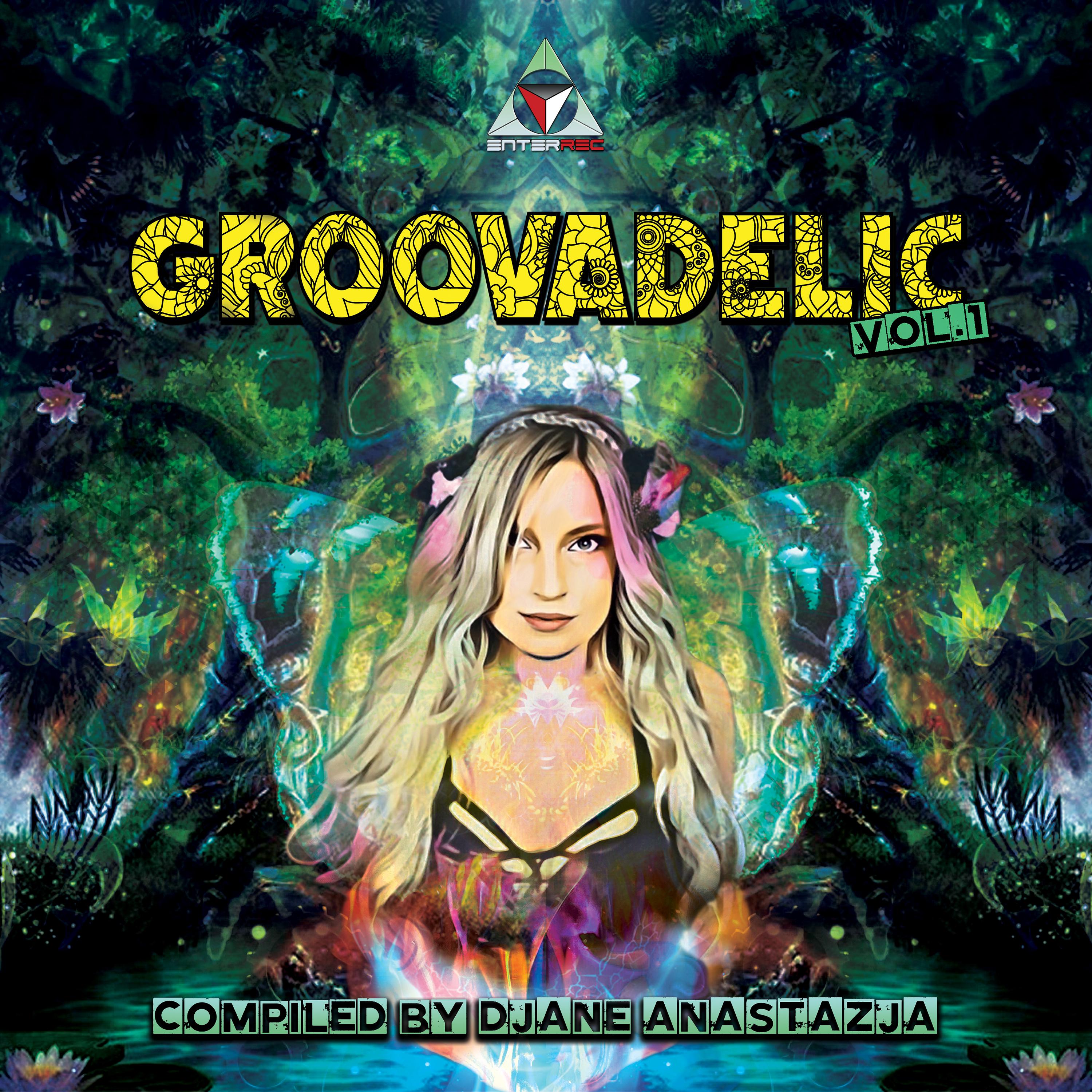Anastazja - Groovadelic Vol.1 - Mix By Djane Anastazja (Album Mix)