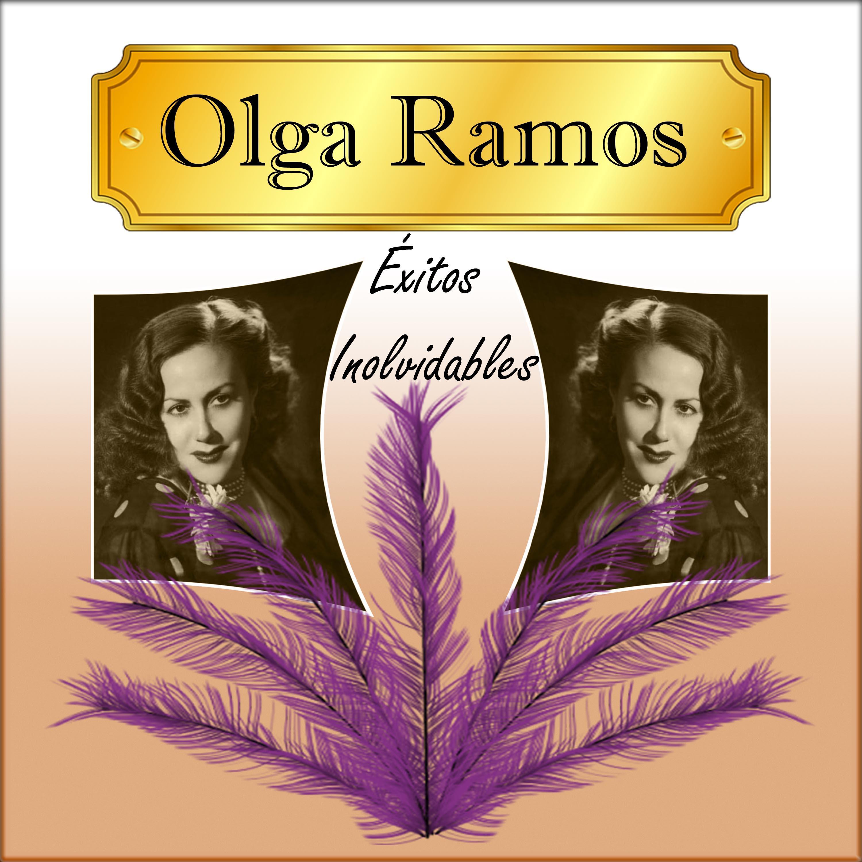 Olga Ramos - Éxitos Inolvidables