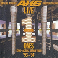 LIVE ONES-SYNC ACROSS JAPAN TOUR '93~'94