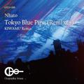 Tokyo Blue Pipe (Remixes)